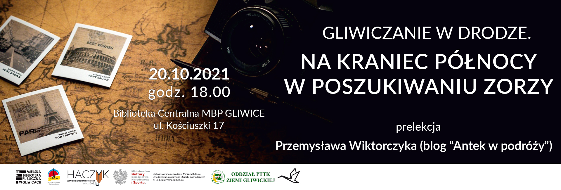 GLIWICZANIE W DRODZE. NA KRANIEC PÓŁNOCY W POSZUKIWANIU ZORZY – spotkanie podróżnicze