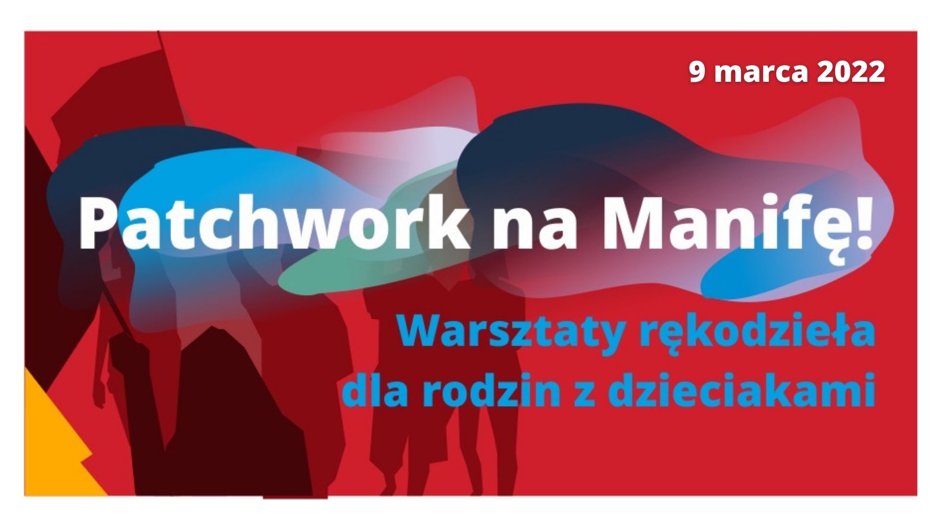 Wykład "Historia dnia kobiet"| Warsztaty "Patchwork dla Manify"