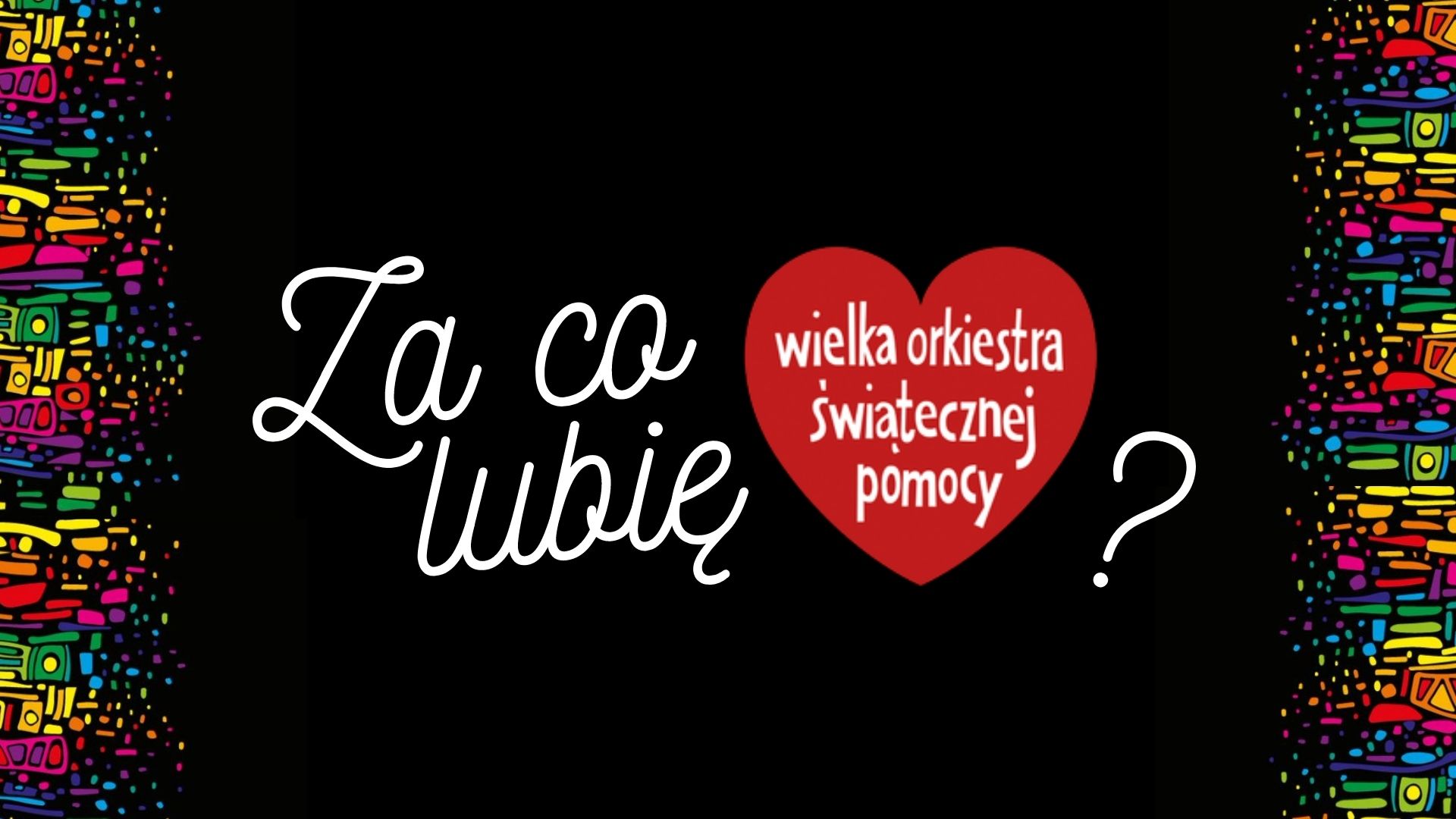 Konkurs plastyczny dla dzieci "Za co lubię WOŚP?"