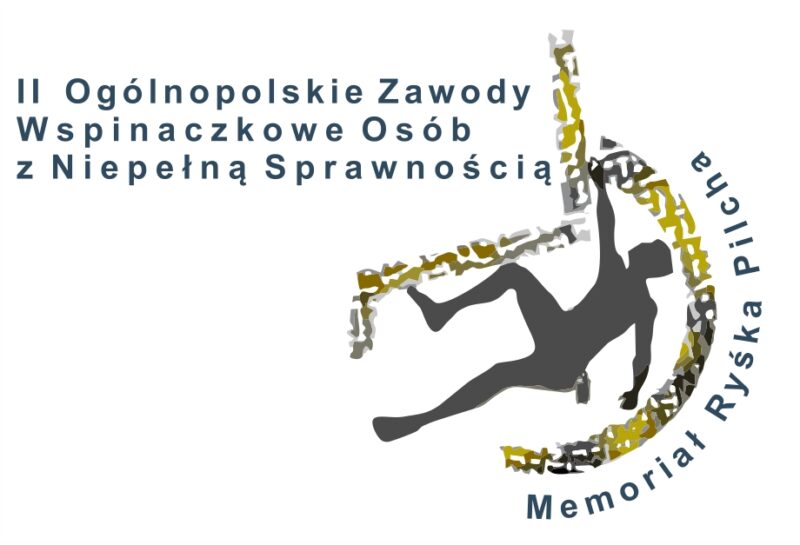 Fundacja Różyczka zaprasza II Ogólnopolskie Zawody Wspinaczkowe Osób z Niepełną Sprawnością "Memoriał Ryśka Pilcha"